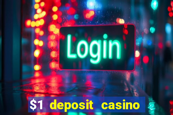 $1 deposit casino 2020 nz