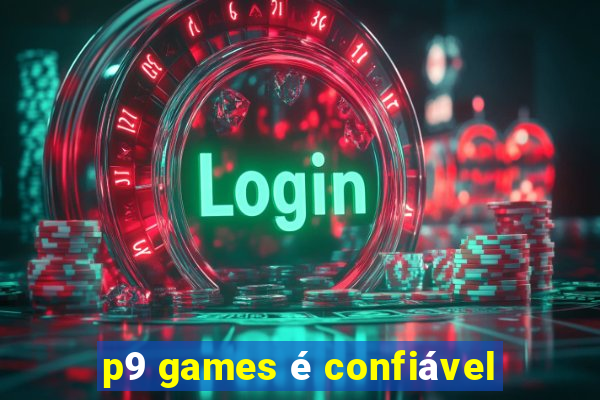 p9 games é confiável