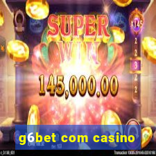 g6bet com casino