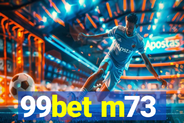 99bet m73