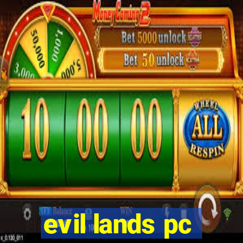 evil lands pc