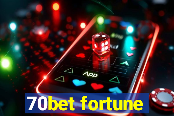 70bet fortune