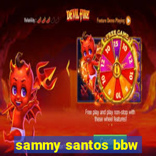 sammy santos bbw