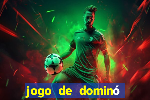 jogo de dominó valendo dinheiro real