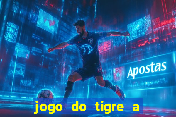 jogo do tigre a partir de 1 real