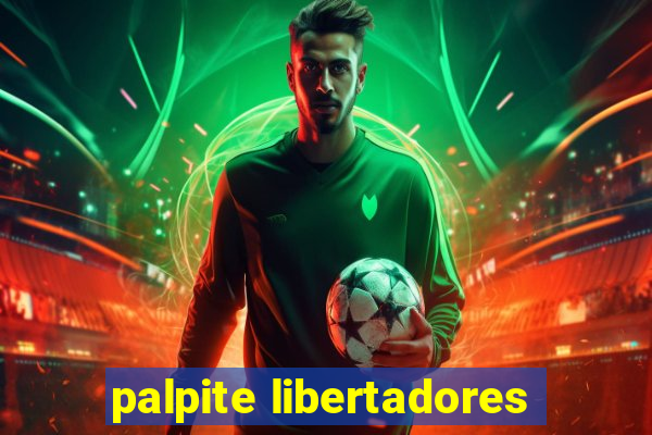 palpite libertadores