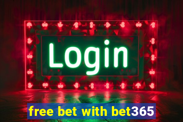 free bet with bet365