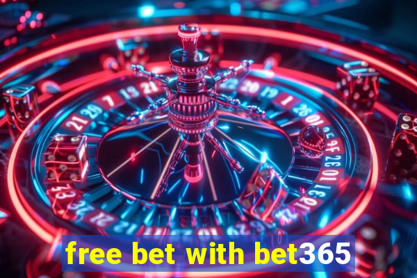 free bet with bet365