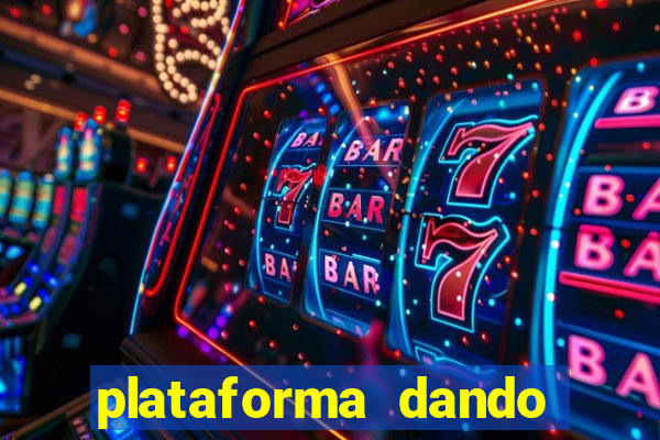 plataforma dando b?nus de cadastro