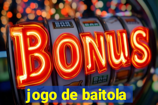 jogo de baitola