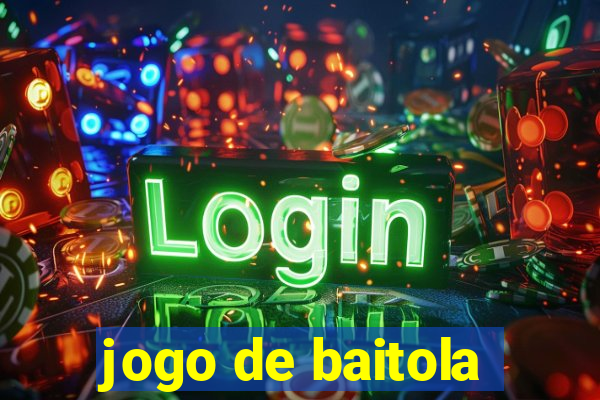 jogo de baitola