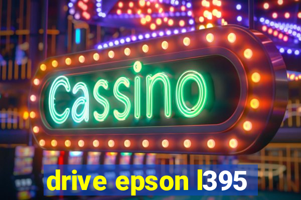 drive epson l395