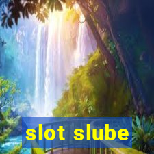 slot slube