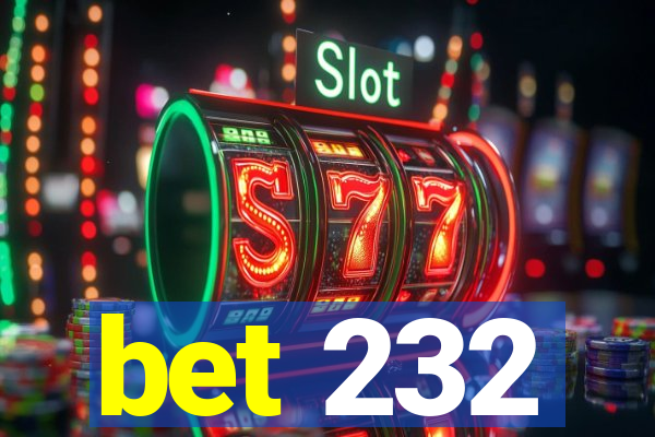 bet 232