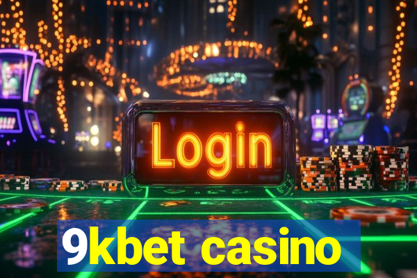 9kbet casino