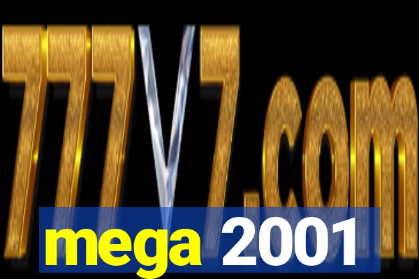 mega 2001