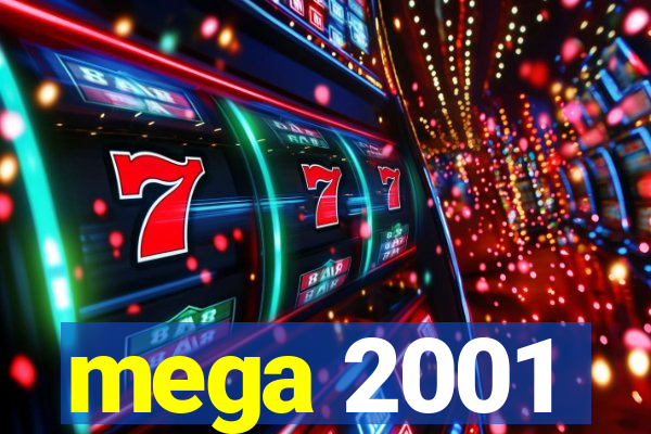 mega 2001