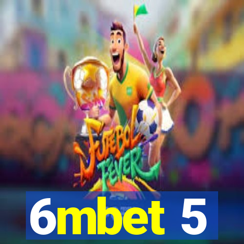 6mbet 5