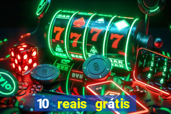 10 reais grátis fortune tiger