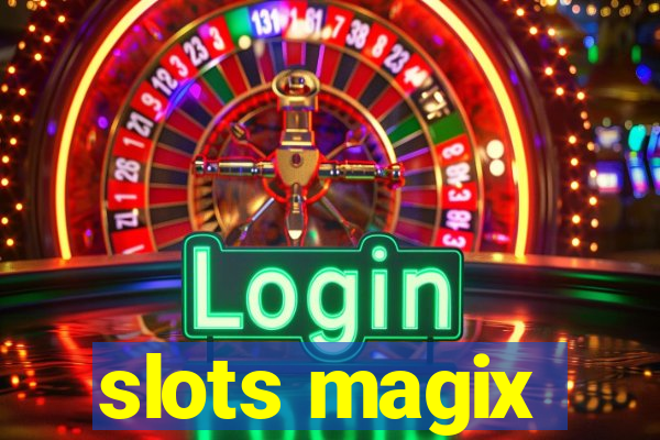 slots magix