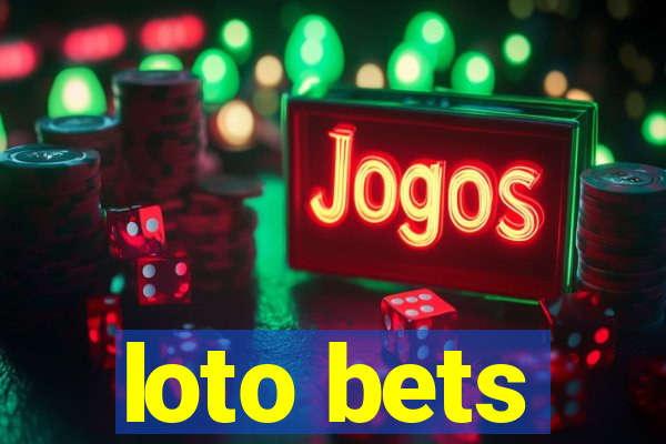 loto bets