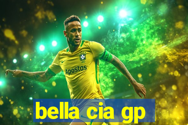 bella cia gp