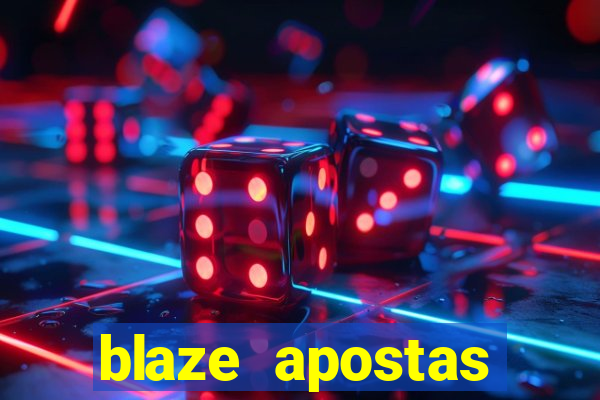 blaze apostas online blaze jogo