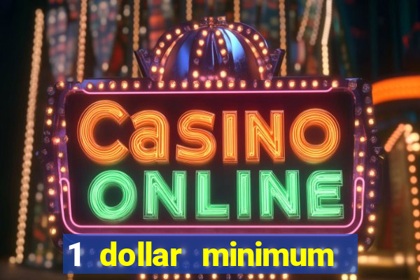 1 dollar minimum deposit casino nz