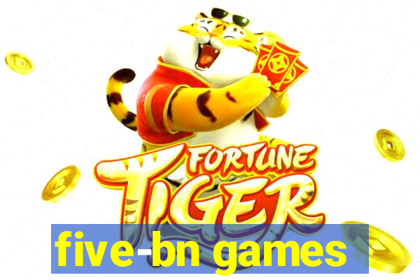 five-bn games