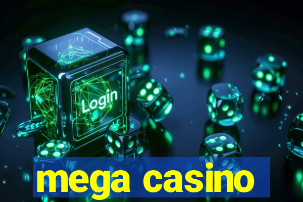 mega casino