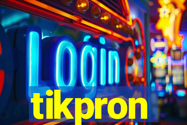 tikpron