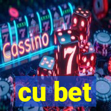 cu bet