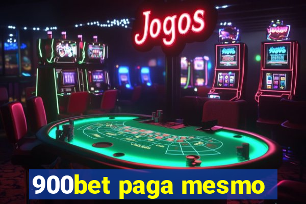 900bet paga mesmo