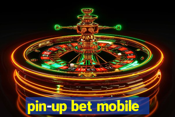 pin-up bet mobile