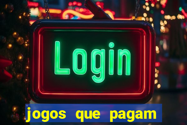 jogos que pagam dinheiro de verdade sem depositar