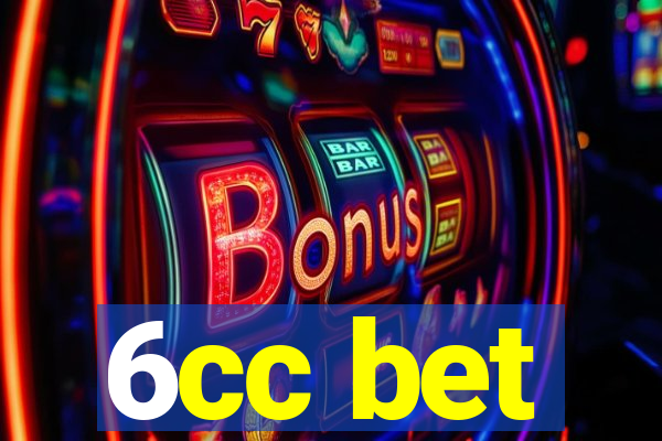 6cc bet