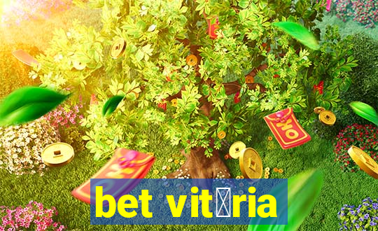 bet vit贸ria