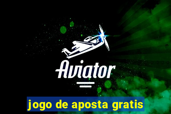 jogo de aposta gratis