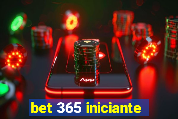 bet 365 iniciante