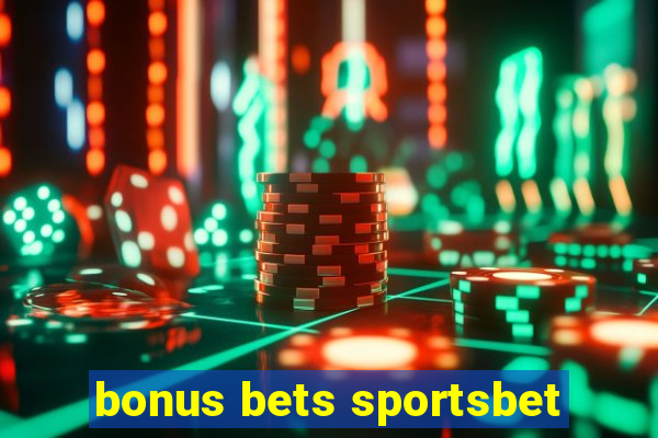 bonus bets sportsbet