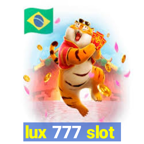 lux 777 slot