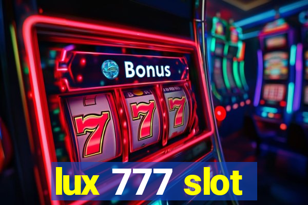 lux 777 slot