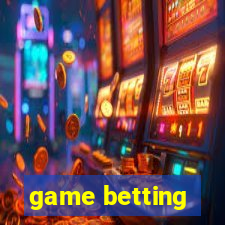 game betting