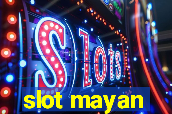 slot mayan