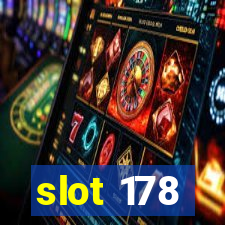 slot 178