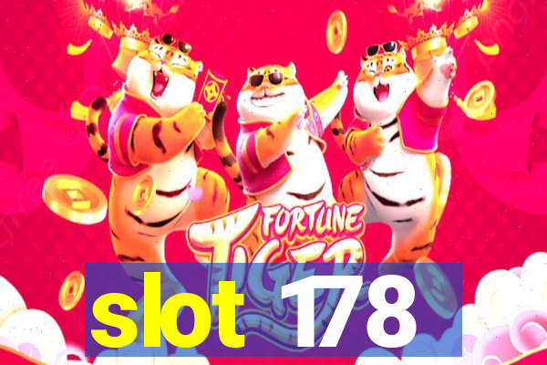 slot 178