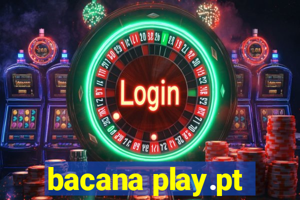 bacana play.pt