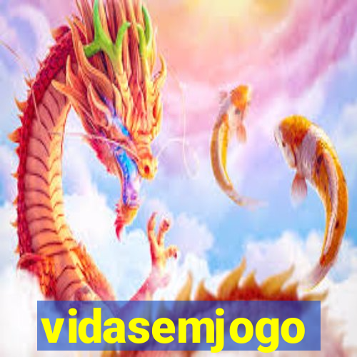 vidasemjogo