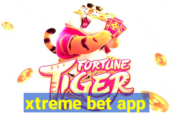 xtreme bet app