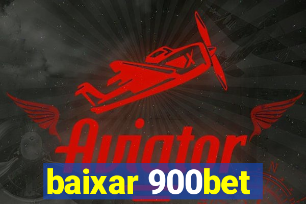 baixar 900bet